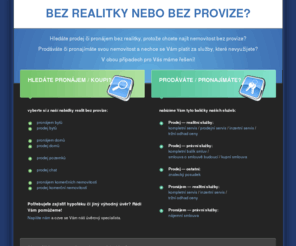 bezprovize.net: BEZ REALITKY NEBO BEZ PROVIZE?
Nabízíme byty, domy, pozemky a jiné nemovitosti bez provize. Poskytujeme realitní služby s individuální provizí za prodej či pronájem dle rozsahu poskytnutých služeb.