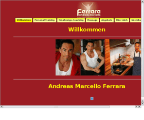 marcello-ferrara.com: marcello ferrara
Personal-Trainer, Fitness- und Ernhrungsberatung, Modell-Athlet