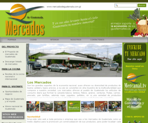 mercadosdeguatemala.com: Mercados de Guatemala
Mercados de Guatemala, directorio de mercados de Guatemala,  conozca los mercados de Guatemala, en estos lugares se puede adquirir todos los artículos de la canasta básica de muy buena calidad y  precios bajos, los mercados  de Guatemala son el salvavidas de la economía de los mas necesitados y la mejor colaboración a la economía de los guatemaltecos en general.