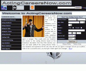 actingcareersnow.com: Acting Jobs | Acting Classes | Acting Opportunities: Begin your Acting Career Now!
So, you want to Become Actor? Acting Careers Now Gives you a Break in Starting your Acting Career. Signup to Find Casting Calls Now!