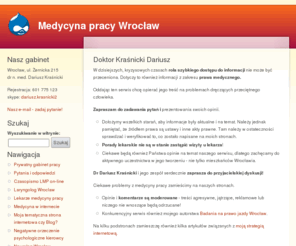 lekarz-doktor.pl: Doktor Kraśnicki Dariusz | Medycyna pracy Wrocław
Strona doświadczonego lekarza medycyny pracy. Profesjonalna wiedza medyczna. Zapraszam - dr Kraśnicki.