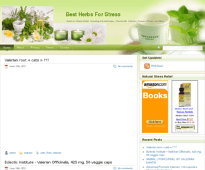 bestherbsforstress.com: Best Herbs for Stress
Herbs for Stress Relief, Including Aromatherapy, Chamomile, Valerian, Passion Flower, Rescue Remedy, and More