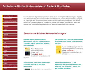 esoterische-buecher.com: Esoterische Bücher
Esoterische Bücher und Esoterik Literatur zum lesen und informieren aus längst vergangenen Zeiten und okkulten Sachbereichen der Parapsychologie.