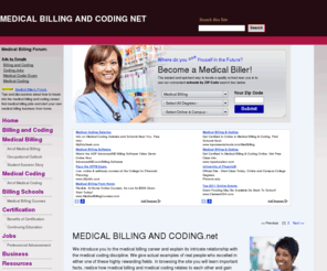 askmedicalbilling.com: Medical Billing and Coding - Home
Want to break into the medical billing career fast? Find medical billing schools, medical biller jobs and latest facts about starting your own medical billing business.