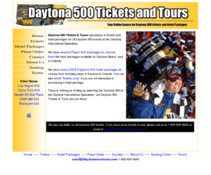 daytonaracetours.com: Daytona 500 tickets, Daytona 500 hotel packages, Daytona International Speedway Seating Chart
www.daytonaracetours.com,sells tickets, tours and hotel packages to the Daytona 500