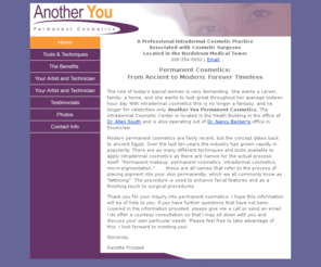 danetteproszek.com: Another You Permanent Cosmetics
A Professional Intradermal Cosmetic Practice Associated with Cosmetic Surgeons Located in the Nordstrom Medical Tower