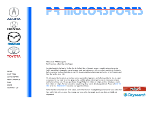 prmotorsports.com: Auto Repair San Francisco, East Bay
Specializing in Honda, Mazda, Acura and Toyota