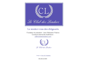 clubdesleaders.com: Le Club des Leaders
Le Club des Leaders est un club privé qui réunit les dirigeants européens.