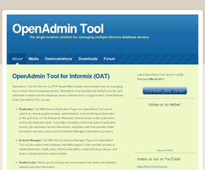 openadmintool.org: OpenAdminTool for Informix
OpenAdminTool for IDS is the comprehensive single-location solution for managing multiple Informix Data Server instances.