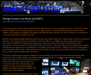 orangecountystudio.com: Orange County Studio
OrangeCountyStudio.com - We specialize in Live Shots and SMTs