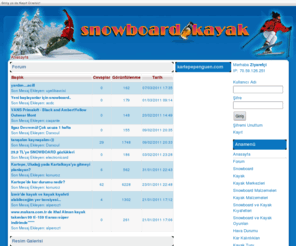 snowboardkayak.com: Snowboard Kayak Forum ve Portalı
Snowboard ve kayak forumu. Snowboard ve kayak ile ilgili detaylı haberler, güncel bilgiler burada! Snowboard Forum & Kayak Forum.