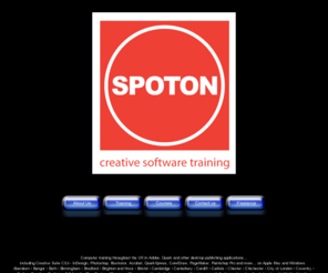 spoton.co.uk: paul-southern.com 08700 117010
Computer training throughout the UK in Adobe, Quark and other desktop publishing applications ... including Creative Suite CS3 - InDesign, Photoshop, Illustrator, Acrobat, QuarkXpress, CorelDraw, PageMaker, Paintshop Pro and more... on Apple Mac and Windows.