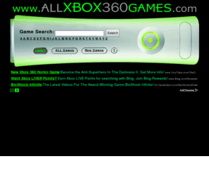 atlasconnections.com: XBOX 360 GAMES
Ultimate Search for XBOX 360 Games. Search Hints, Cheats, and Walkthroughs for XBOX 360 Games. YouTube, Video Clips, Reviews, Previews, Trailers, and Release Information for XBOX 360 Games.