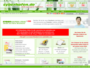 cyberhafen.de: - Druckerei cyberhafen.de - (Flyer, Plakate, Visitenkarten) - Ihre Druckerei für Visitenkarten Plakate und Flyer
Ihre Online-Druckerei druckt für Sie  Flyer, Plakate, Visitenkarten, Briefpapier, Postkarten, und andere Drucksachen. Unser Motto für Sie: Qualität - preiswert - drucken