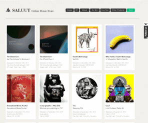 saluut.net: SALUUT Online Music Store
Saluutは作家たち自身によって運営されている電子音楽のオンラインセレクトショップであり、時にサロンでもあり、時に実験室でもあります。  Saluut is a salon and also a laboratory, while it is online select shop run by artists themselves.