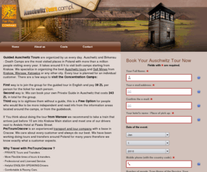 auschwitztours.com.pl: Guided Auschwitz Tours | Warsaw Auswitch Salt Mines
Guided Auschwitz Birkenau Tours. Private Tours to Concentration Camps with a guide from Krakow,Katowice,Warsaw Airport. The best offers,all languages.Professional Services Guided Auschwitz Tours are organized by us every day. Auschwitz and Birkenau - Death Camps are the most visited places in Poland with more than a million 