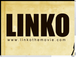 linkothemovie.com: 
Pgina oficial de la pelcula LINKO 