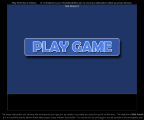 heliattack2.net: Heli Attack 2
Heli Attack 2 is an exciting shooting game that lets you control an elite soldier who is stranded in enemy territory after its jet fighter is destroyed.