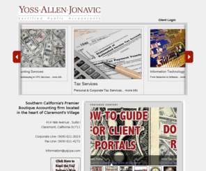 yossallen.com: YAJ <Yoss Allen Jonavic | CPA's>
Yoss Allen Jonavic is the longest established certified public accounting firm in Claremont, California, providing distinguished professional services since 1945. We provide accounting, tax, management and business advisory services. We provide services to all of Southern California. 