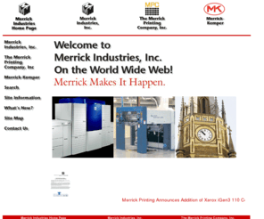 merrickind.org: Merrick Industries, Inc. on the World Wide Web
The Home Page for Merrick Industries, Inc. including The Merrick Printing Company Inc., Digital Print Impressions and the Merrick Construction Companies