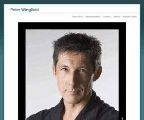 peterwingfield.com: Peter Wingfield
The professional site for Peter Wingfield.  Site contains show reel, agent contact information, credits list, and photo gallery.