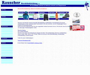 rauscher-berufsbekleidung.de: RAUSCHER-BERUFSBEKLEIDUNG
Rauscher Berufsbekleidung - Ihr Lieferant für Berufsbekleidung, Zunftbekleidung, Schutzbekleidung und Sicherheitszubehör