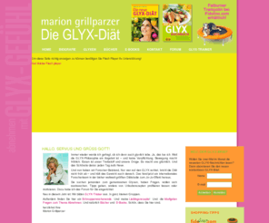 die-glyx-diaet.de: Hallo, Servus und Grüß Gott! - die Glyx-Diät
Alles über die Glyx-Diät von Marion Grillparzer, das raffinierte Schlank-Programm mit extravielen Fatburnerstoffen und hochwertigem Eiweiß. Ohne Jo-Jo-Effekt.