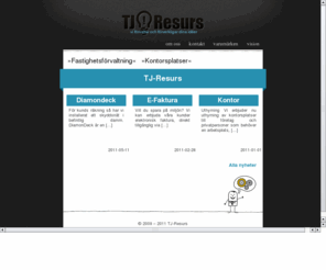 tj-resurs.se: TJ-Resurs
vi förvaltar och förverkligar dina idéer.