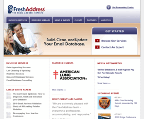 updated-email.com: The Email Address Experts - FreshAddress, Inc.
Build, clean, and update your email database.  FreshAddress offers email change of address (ECOA), B2C and B2B email appending, list hygiene, and real-time email validation.