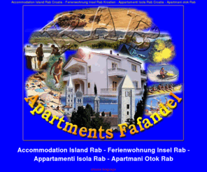 apartments-fafandjel-rab.com: Island Rab accommodation Insel Rab ferienwohnung - Apartments Fafandjel
 Accommodation Island Rab Croatia. Ferienwohnung Insel Rab Kroatien. Appartamenti Isola Rab Croazia. Apartmani otok Rab.