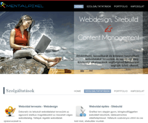 mentalpixel.hu: www.mentalpixel.hu
Webdesign, Sidebuild és Content Management.