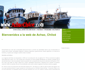 achaochiloe.com: Camping en Chiloé, Turismo en Achao, Chiloé, Turismo aventura en Chiloé - AchaoChiloe.com
AchaoChiloé.com nace de la necesidad personal de dar a conocer las actividades típicas de Chiloé, actividades de nuestra tierra chilota. Costumbres religiosas, artísticas, deportivas, gastronómicas, faenas agrícolas de Chiloé y la vida de los hombres y mujeres que navegan nuestros mares insulares.