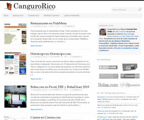 cangurorico.com: Negocios en Internet con Gonzalo Ruiz | CanguroRico.com
Canguro Rico es el blog de Gonzalo Ruiz, CEO de Blogsfarm y Socio de FinancialRed, Viajered, SegurosRed y Multiples iniciativas en la internet hispana