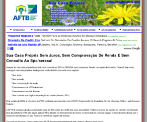 casapropria.info: Casa propria financiada em 30 anos sem juros
Casa propria financiada em 30 anos sem juros. Compre sua casa própria Sem juros,
Sem entrada, Sem fiador, Sem comprovação de renda, Com Financiamento de 100% do imóvel em até 30 anos, Sem consulta aos órgãos de proteção ao crédito SPC e Serasa