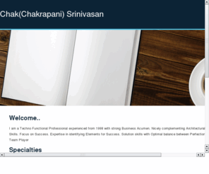 chakrapanis.com: Chak (Chakrapani) Srinivasan
Profile of Chak (Chakrapani) Srinivasan