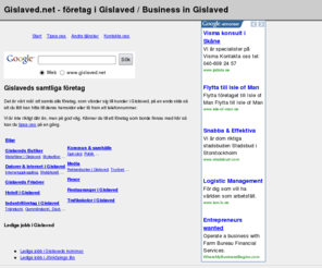 gislaved.net: Gislaved.net - företag, föreningar och nöje i Gislaved
Om du letar efter företag, organisationer eller något annat i Gislavedstrakten är det här en mycket bra sida att börja på.
