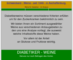 jakob-weine.com: Diabetiker,Diabetikerwein,Diabetes,Versandapotheken,Zuckerkrankheit,Apotheke,Trockener Wein,Sekt,Diabetikersekt,Weine für Diabetiker,
Alle Weine sind sofort ab Lager Aschaffenburg lieferbar. Schweickard - Weine zum Verwöhnen für Sie und Ihre Gäste.