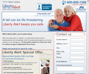 libertyalert.com: Liberty Alert Medical Alert Systems with Home Emergency Monitoring
Medical Alert Systems and Service from Liberty Alert. The push button emergency response system for older Americans who wish to live an independant life at home.