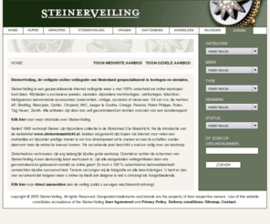 steiner-auction.com: Steiner Veiling, de veiligste online veilingsite in horloges en sieraden van Nederland.
Het aanbod omvat nieuwe en occasion merk horloges en sieraden van o.a. breiling, cartier, chopard, jaeger, iwc, omega, panerai, patek philippe, rolex.