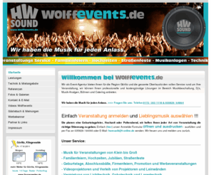 wolffevents.com: Event- Veranstaltungs- Service - Wolffevents - Görlitz - Musik, Technik, Beamer, Bühnen, Catering, Künstler, Hochzeiten, Feiern, Dj's, Lasershow, Musik Anlagen
Wolffevents - Ihr Veranstaltungs-Service für Görlitz und die Oberlausitz!!!