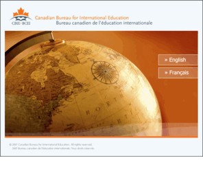 cbie.ca: Canadian Bureau for International Education
The Canadian Bureau for International Education (CBIE) is a national, bilingual, not-for-profit, membership organization.