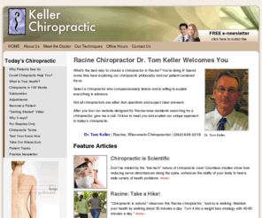 kellerchiropractic.net: Racine Chiropractor, Racine WI | Dr. Tom Keller
Racine chiropractor, Dr. Tom Keller of Keller Chiropractic. Call the chiropractor in Racine who cares: (262) 639 2210