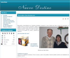 nuevodestino.com: Bienvenidos a NuevoDestino.com!
Un ministerio de enseñanza de Biblia y oración; A ministry of Bible teaching and prayer for Mar Del Plata, Argentina and the world