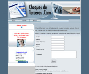 chequesdeterceros.com: Cheques de Terceros.com - Buenos Aires, Argentina
Financiera Hoy.com es una empresa de servicios financieros y prï¿½stamos de todo tipo en dinero en efectivo, que opera en Buenos Aires, Argentina