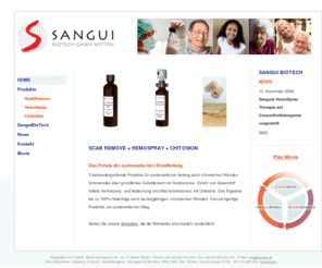 chitoskin.com: Sangui Biotech - Homepage
Die SanguiBioTech GmbH, Witten entwickelt und vertreibt medizinische und kosmetische Produkte auf Hämoglobin- und Chitosan-Basis.