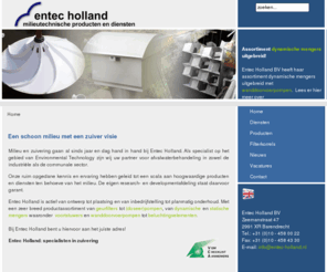 entec-holland.com: Een schoon milieu met een zuiver visie | artikelen | inhoud
Entec Holland BV - Specialisten in zuivering