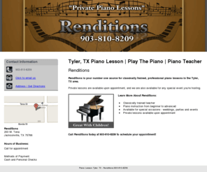 pianorenditions.com: Piano Lesson Tyler, TX - Renditions 903-810-8209
Renditions is the premier provider of piano lessons and instruction in the Tyler, TX area. Piano instruction from beginner to advanced. Call 903-810-8209.