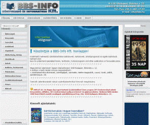bbs.hu: BBS-INFO Könyvkiadó és Informatikai Kft.
Közérthető nyelvezetű számítástechnikai szakkönyvek, tankönyvek, oktatóprogramok és egyéb kiadványok kedvező áron.