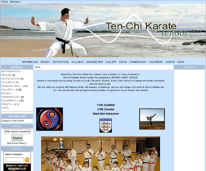 ten-chi.org: Ten-Chi Karate Cleveland, Confidence from within
Ten-Chi Karate Cleveland :  - SYLLABUS KATAS VENUES FAQ'S GALLERY GRADING INFO EVENTS TERMINOLOGY INSTRUCTORS EQUIPMENT INFORMATION Ten-Chi, Ten-Chi Karate, Karate Redcar, Karate Eston, Cleveland Karate School, Exsultra,Gradings