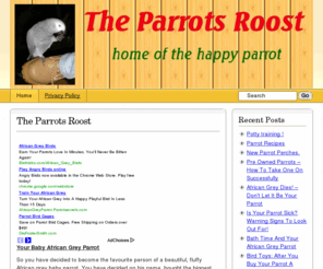 theparrotsroost.com: The Parrots Roost
The Beginner's Guide To Everything About The African Grey Parrot - How To House, Feed And Care For Your Parrot